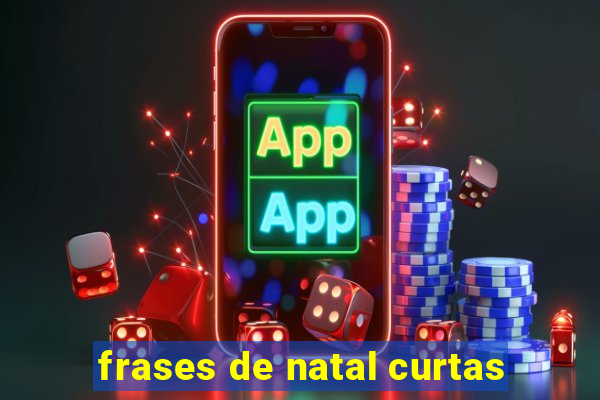 frases de natal curtas